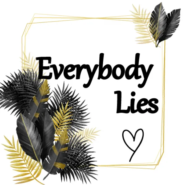 everybody lies